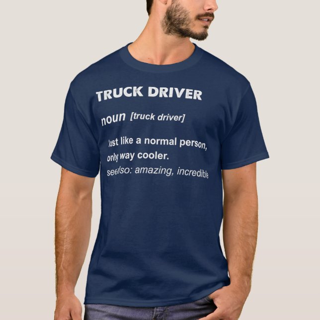Geschenk für Lkw-Fahrer T-Shirt (Vorderseite)