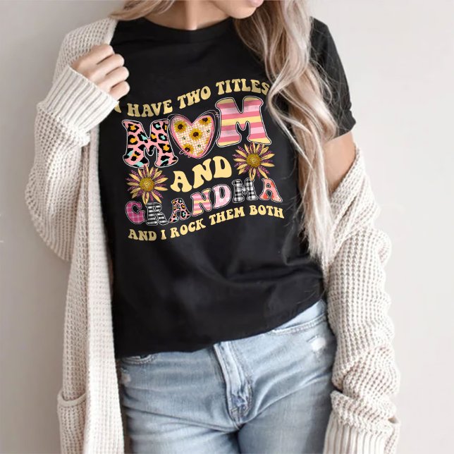 Geschenk für Mama T-Shirt, ich habe zwei Titel Mam T-Shirt (Von Creator hochgeladen)
