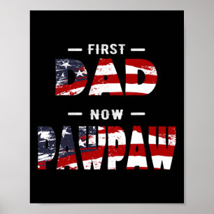 Geschenk für Männer zum Vater - Erster Dad jetzt P Poster