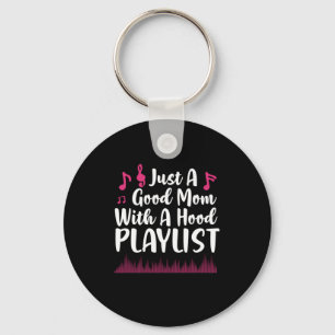 Geschenk für Mutter Gute Mutter mit Hood-Playlist Schlüsselanhänger