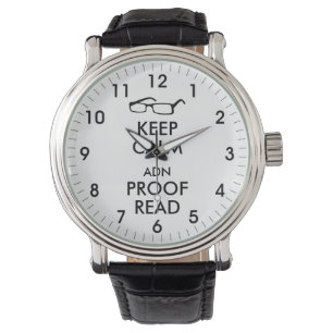 Geschenk für Schriftsteller Behalt Calm und Proofr Armbanduhr