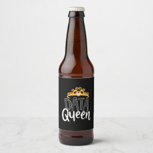 Geschenk für Wissenschaftler Stolz Datenkönigin Bierflaschenetikett