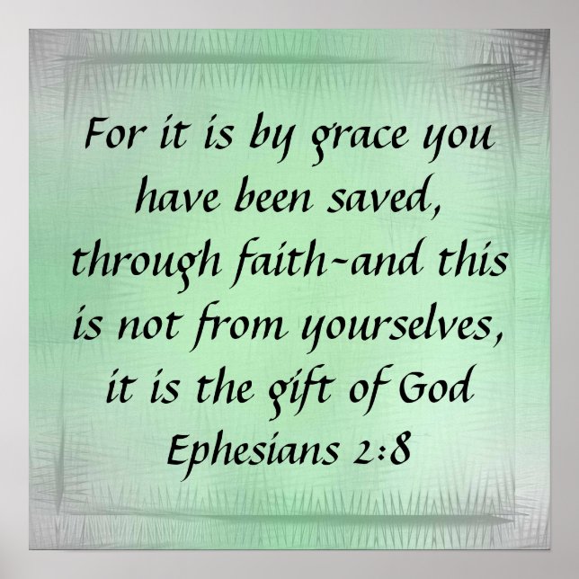 Geschenk Gottes Bibel Vers Ephesians 2:8 Poster (Vorne)