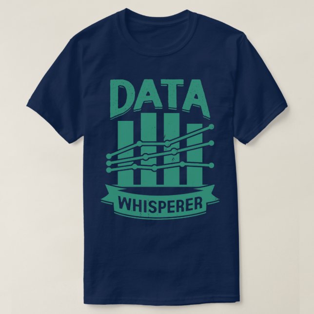 Geschenk von Data Whisperer Science Scientist T-Shirt (Design vorne)