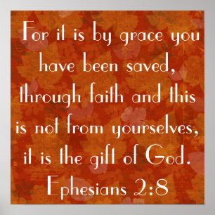 Geschenk von Gottbibel-Vers Ephesians 2:8 Poster