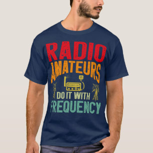 Geschenk von Radio Ham Amateur Radio Operator für T-Shirt