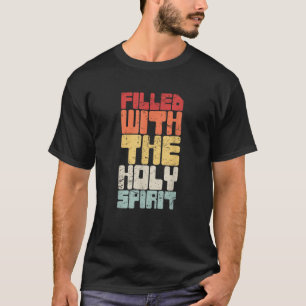 Geschenk von Tongues Heiliger Geist sprechen in To T-Shirt