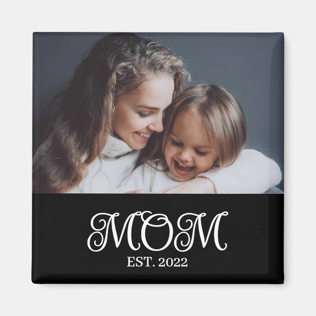 Geschenk zum Muttertag mit Foto 'Mom Established' Magnet (Vorne)