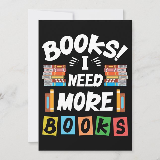 Geschenkbücher lesen Ich brauche mehr Bücher Einladung (Vorderseite)