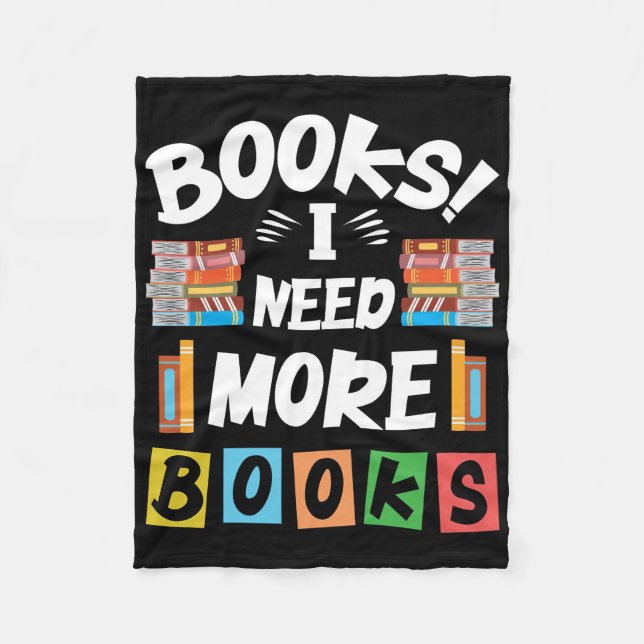 Geschenkbücher lesen Ich brauche mehr Bücher Fleecedecke (Vorderseite)
