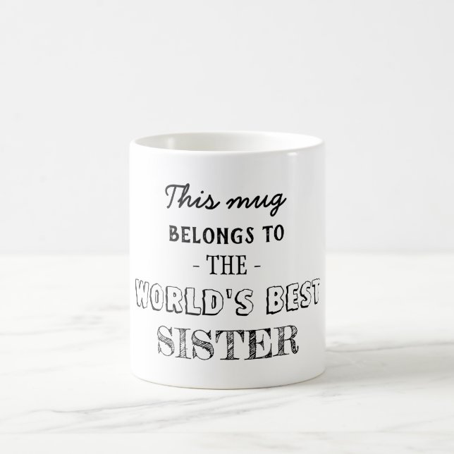 Geschenke Belongs an die beste Schwester Kaffeetasse (Mittel)