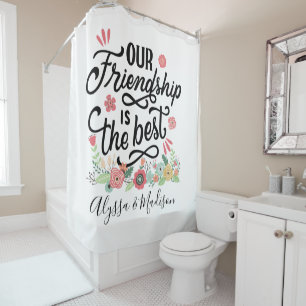 Geschenke Beste Freundinnen Unsere Freundschaft is Duschvorhang
