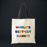 Geschenke für die besten Grußfarben der Welt Tragetasche<br><div class="desc">Das beste Kindermädchen der Welt wird die Liebe unserer weltbesten Kindermädchen,  Hoodies,  Tasse,  Karten,  Kindermädchen,  Magneten,  Aufkleber und vieles mehr mit einem bunten Textdesign! Großartige Geschenke für Urgroßeltern!</div>