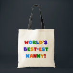 Geschenke für die besten Grußfarben der Welt Tragetasche<br><div class="desc">Das beste Kindermädchen der Welt wird die Liebe unserer weltbesten Kindermädchen,  Hoodies,  Tasse,  Karten,  Kindermädchen,  Magneten,  Aufkleber und vieles mehr mit einem bunten Textdesign! Großartige Geschenke für Urgroßeltern!</div>