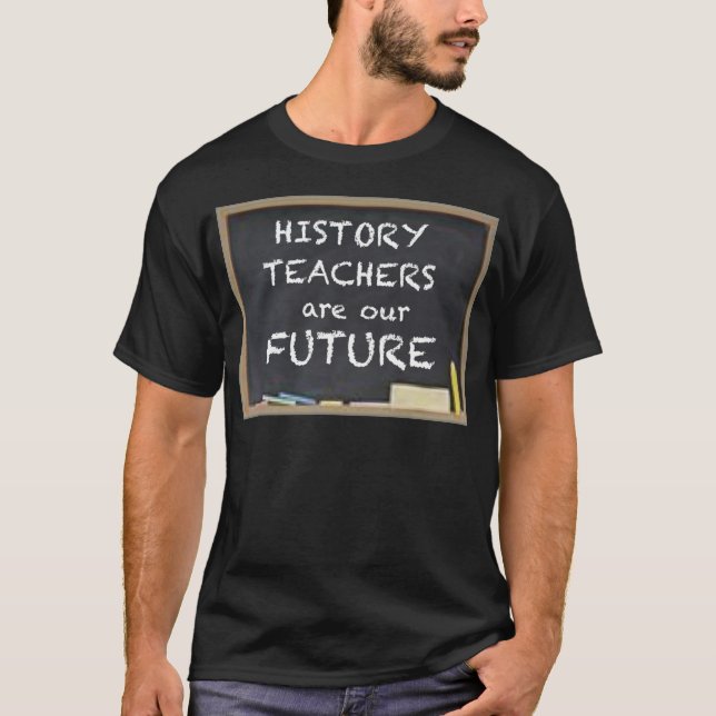 GESCHENKE FÜR GESCHICHTSlehrer T-Shirt (Vorderseite)