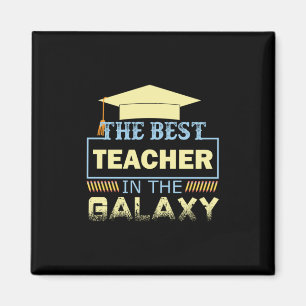 Geschenke Lehrer Der beste Lehrer der Galaxie Magnet