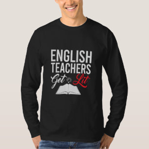 Geschenke Lehrer Englische Lehrer bekommen Lit T-Shirt