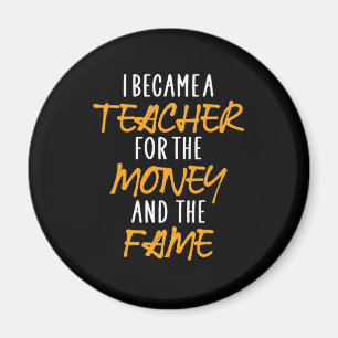 Geschenke Lehrer   Ich wurde Lehrerin für das Geld Magnet