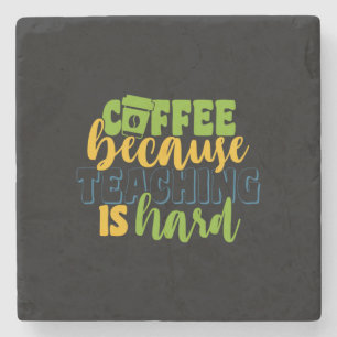 Geschenke Lehrer Kaffee, weil das Unterrichten s Steinuntersetzer