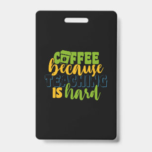 Geschenke Lehrer Kaffee, weil Lehren schwer ist Ausweis
