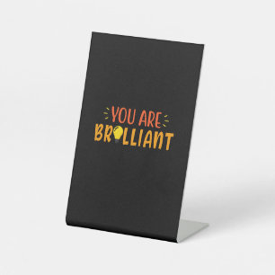 Geschenke Lehrer Sie sind brillant Sockelschild