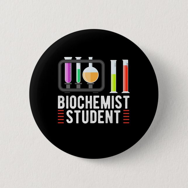 Geschenke Lehrer | Student der Biochemie Button (Vorderseite)