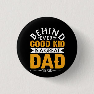 Geschenke Vater Hinter einem guten Kind ist ein Button