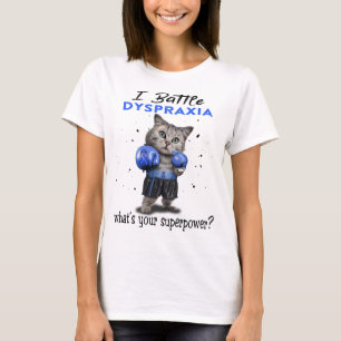 Geschenke zur Unterstützung von Dyspraxie T-Shirt