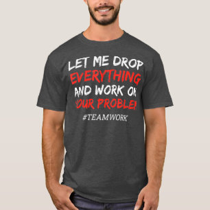 Geschenkidee für Teamwork Mitarbeiter T-Shirt