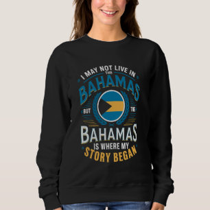 Geschichte Begann Bahamas Urlaub Bahamianischer St Sweatshirt