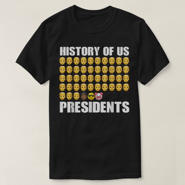 Geschichte der US-Präsidenten 46. Clown Präsident  T-Shirt (Design vorne)