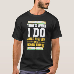 Geschichte Für Geschichtsfan Lehrer Schüler T-Shirt