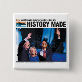 Geschichte gemacht: Obama ernannte Knopf Button