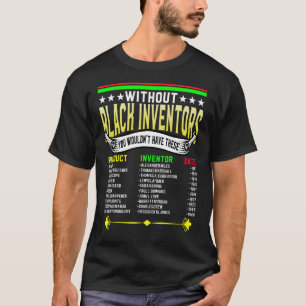 Geschichte schwarzer afrikanischer Erfinder schwar T-Shirt