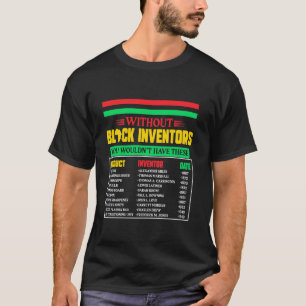 Geschichte vergessener schwarzer Erfinder schwarze T-Shirt