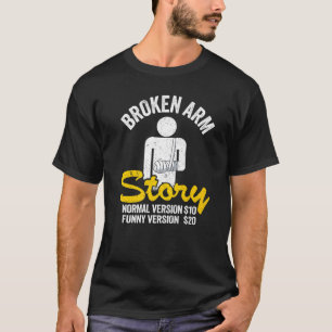 Geschichte vom gebrochenen Arm Normale Version 10 T-Shirt