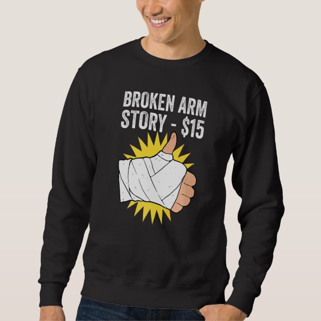 Geschichte vom gebrochenen Arm   Sweatshirt (Vorderseite)