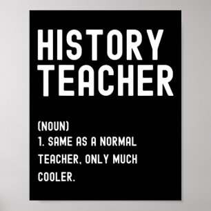 Geschichtslehrer Definition Erster Schultag Poster
