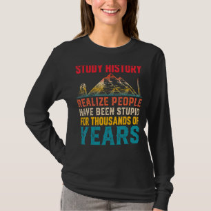 Geschichtslehrer Geschichte Witze Geschichte Buffs T-Shirt