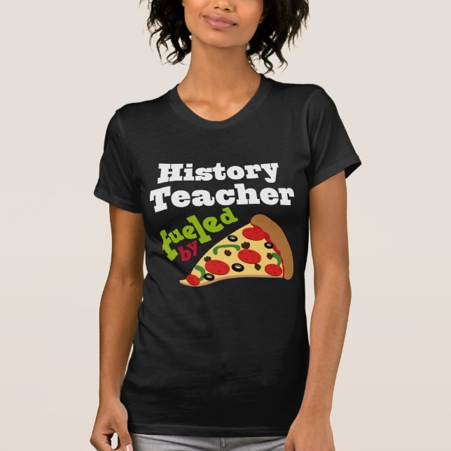 Geschichtslehrer-(lustige) Pizza T-Shirt (Vorderseite)
