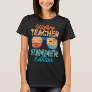 Geschichtslehrer Sommerausgabe Bildung Professor T-Shirt