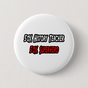 Geschichtslehrer / Superheld Button