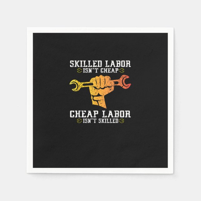 Geschickte Arbeit ist nicht billig - Geschenk am A Serviette (Vorderseite)