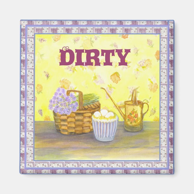 Geschirrspüler Magnet #2 "Dirty" auf Eiern und Blu (Vorne)