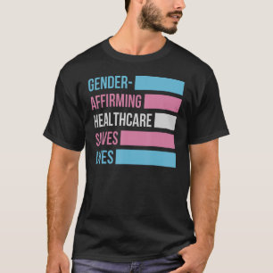 Geschlecht bestätigt Gesundheitsfürsorge Rette Leb T-Shirt