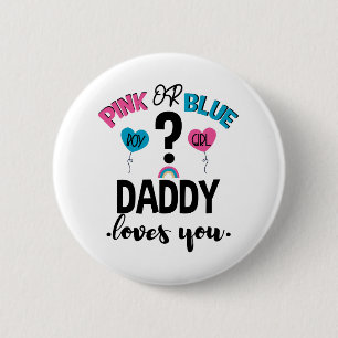 Geschlecht des Babys enthüllt Rosa oder Blau Papa  Button