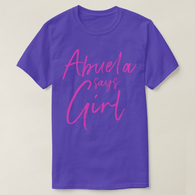 Geschlecht enthüllt Abuela sagt Mädchen, die Famil T-Shirt (Design vorne)