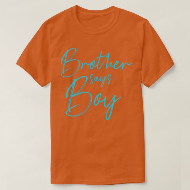 Geschlecht enthüllt Bruder sagt Junge passend Fami T-Shirt (Design vorne)