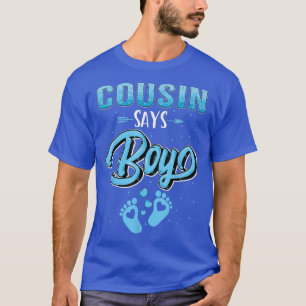 Geschlecht enthüllt Cousin sagt Kinderbaby-Matchin T-Shirt