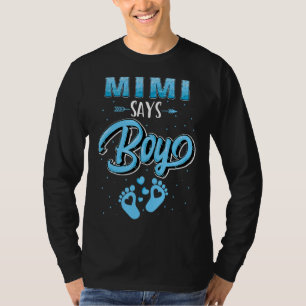 Geschlecht enthüllt Mimi sagt, dass junge Babypass T-Shirt
